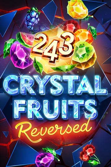 243 Crystal Fruits Reversed бесплатно играть онлайн на сайте Гранд Казино Онлайн